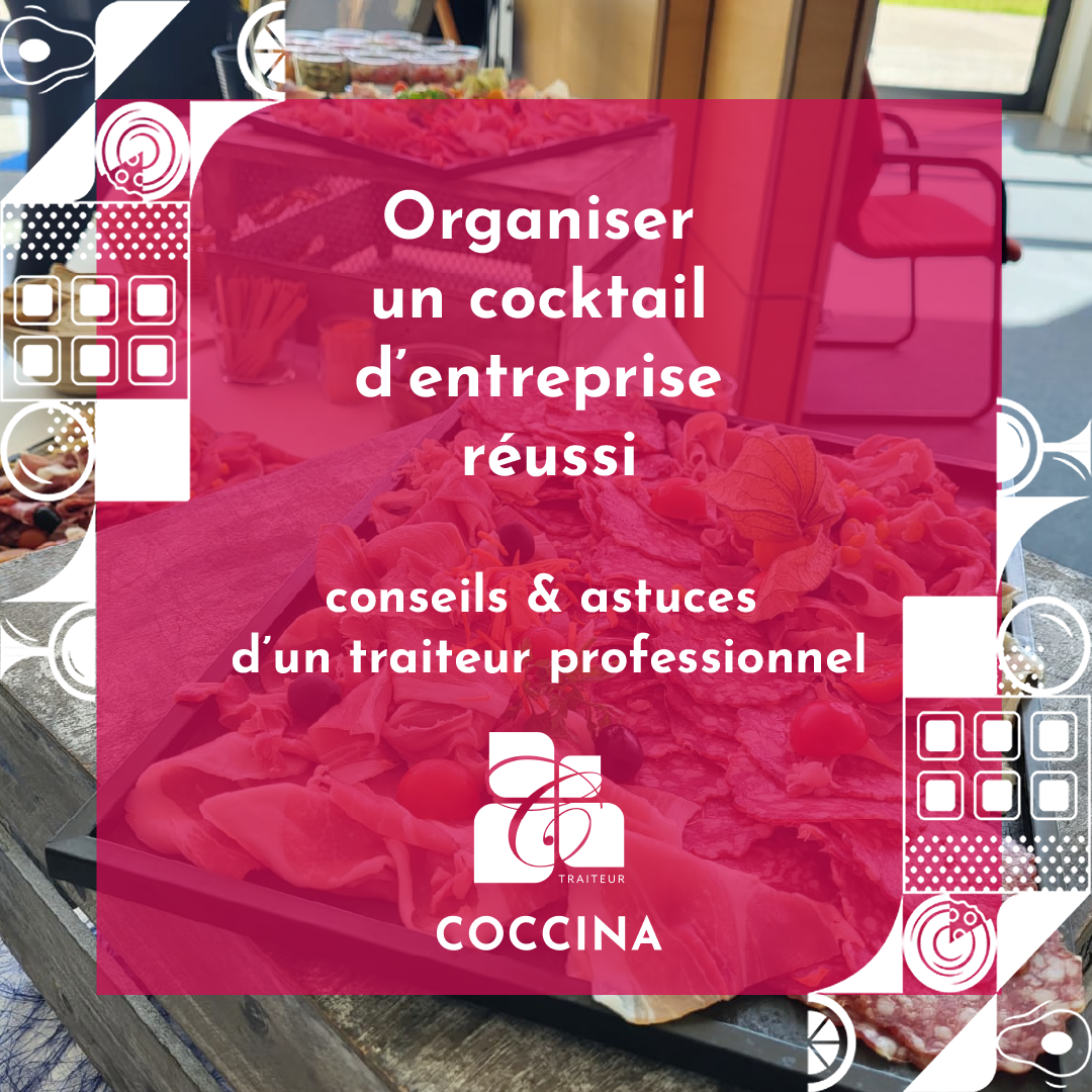 Organiser-un-cocktail -entreprise-réussi-conseils-et-astuces-un traiteur-professionnel Organiser un cocktail d’entreprise réussi : conseils et astuces d’un traiteur professionnel
